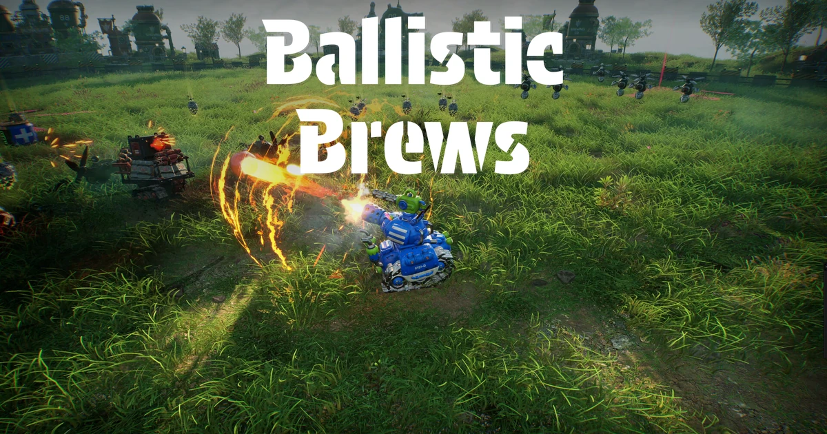 ภาพปก Ballistic Brews Demo แสดงรถถังสีน้ำเงินกำลังยิงศัตรูในสนามหญ้า พร้อมโลโก้เกมทางการ