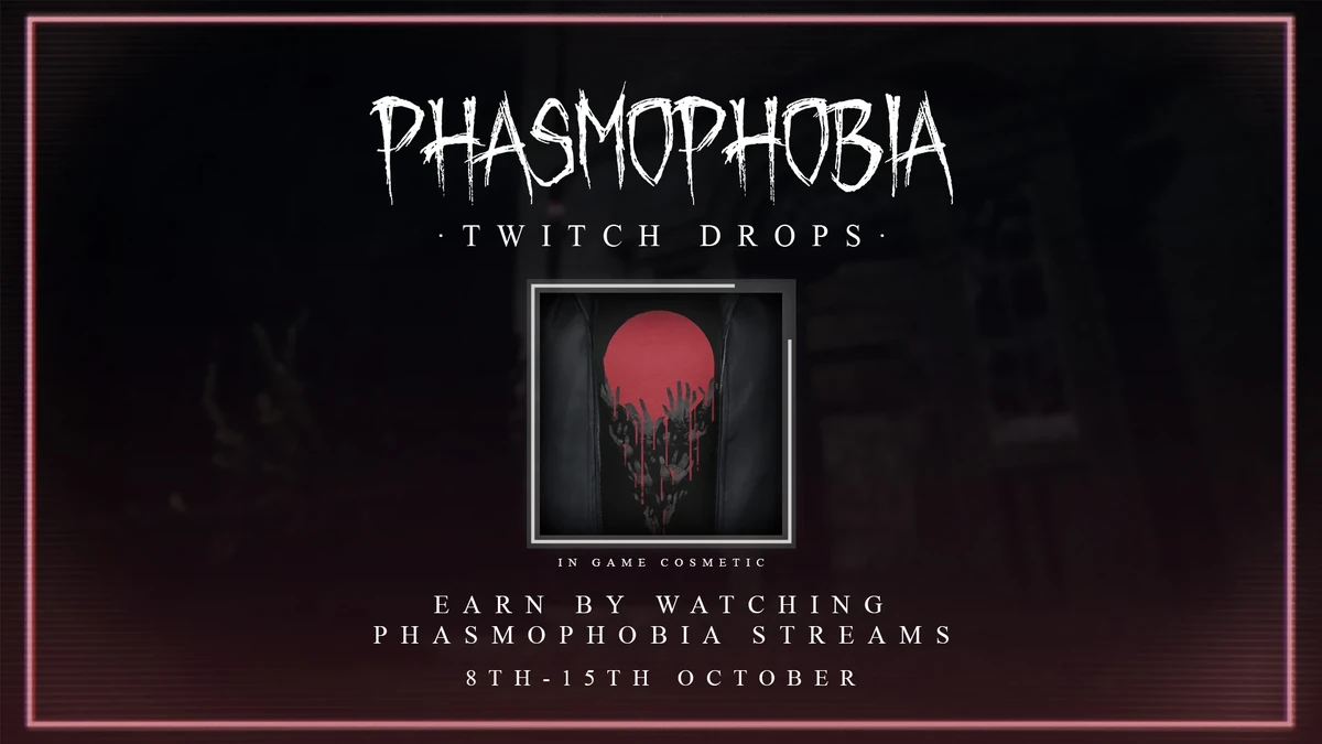 ภาพโปรโมต Phasmophobia Twitch Drops แสดงเสื้อสีดำลายแดงและข้อความเกี่ยวกับการชมสตรีม
